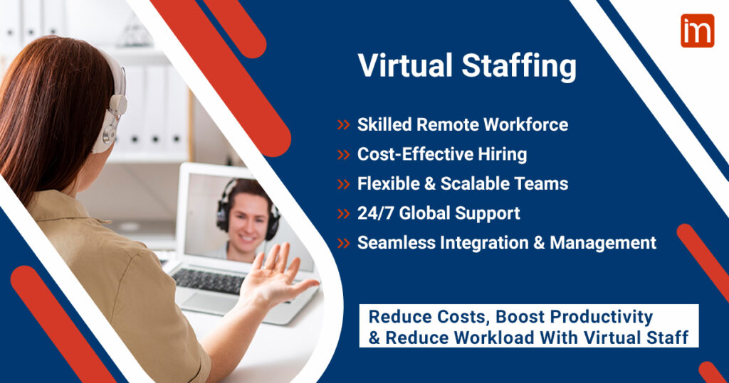 Virtual Staffing Services: Flexible and Cost-Effective Workforce Solutions